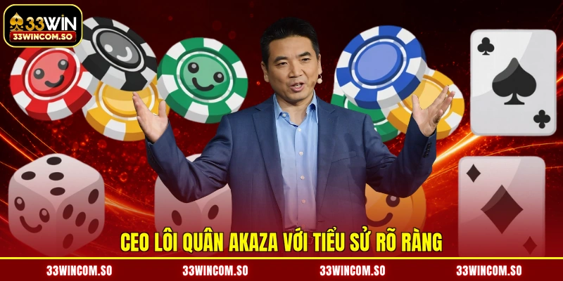 CEO Lôi Quân Akaza với tiểu sử rõ ràng