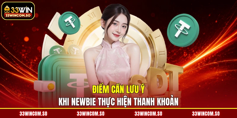 Điểm cần lưu ý khi newbie thực hiện thanh khoản