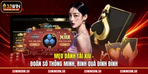 Mẹo Đánh Tài Xỉu - Đoán Số Thông Minh, Rinh Quà Đỉnh Đỉnh