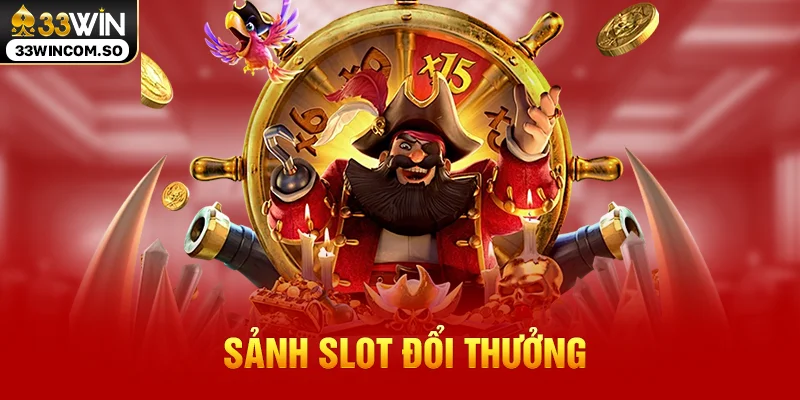 33WIN – Nhà cái chuẩn quốc tế tặng 100% nạp lần đầu 16 Sảnh slot đổi thưởng